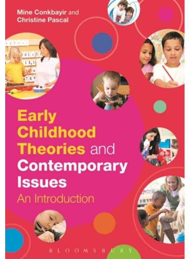 Early Childhood Theories and Contemporary Issues : An Introduction 