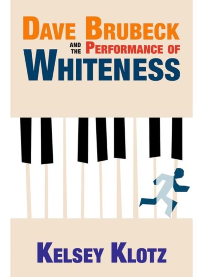Dave Brubeck and the Performance of Whiteness 