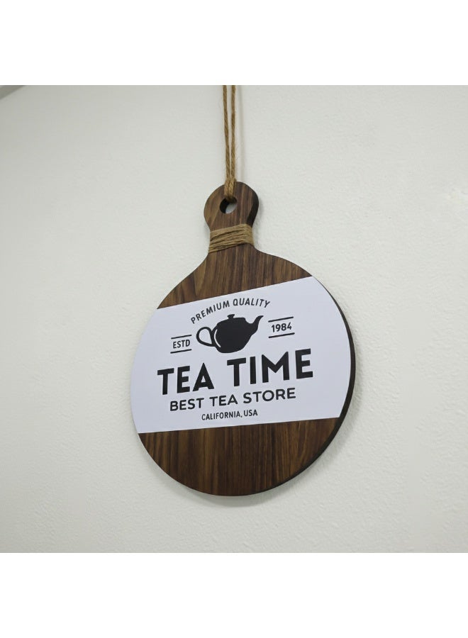 ديكور حائط للمطبخ من الخشب مميز بعبارة Tea Time, تابلوه ديكور للمطبخ, بمقاس 21*32 سم لون بني و ابيض مصنوع من خشب MDF أسباني فاخر بسمك 8 ملم ليضفي الي مطبخك الجمال و الاناقة - Image 3