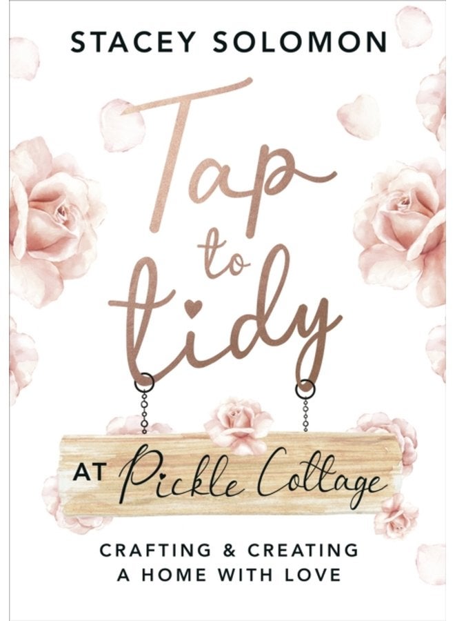Tap to Tidy at Pickle Cottage Crafting Creating a Home with Love - Hardback