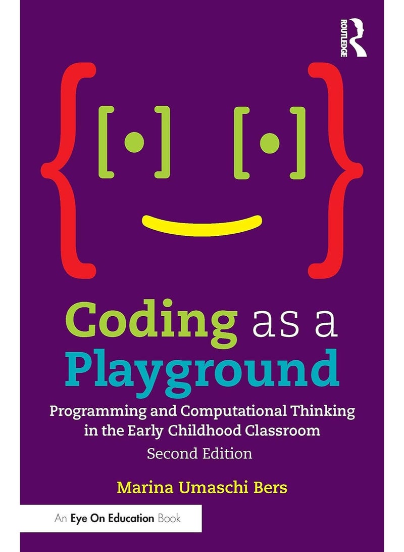 Coding as a Playground: Programming and Computational Thinking in the Early Childhood Classroom