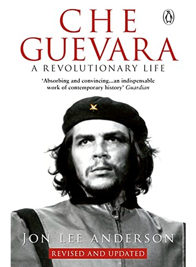 Che Guevara: A Revolutionary Life