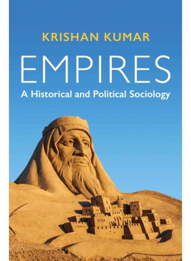 Empires : A Historical and Political Sociology 