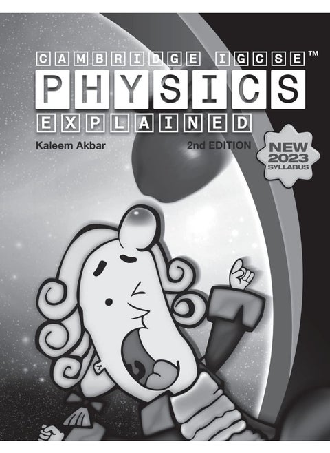 Cambridge IGCSE Physics Explained: Black and White Version