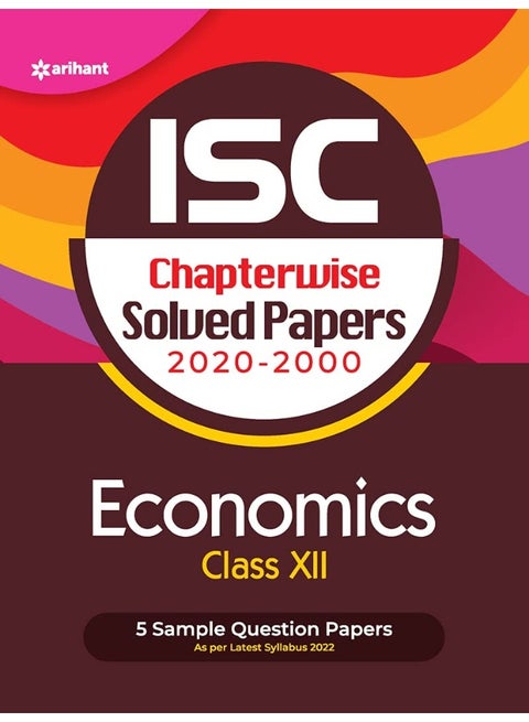 ISC CHAPTERWISE SOLVED PAPER - ECONOMICS (Old Edition)