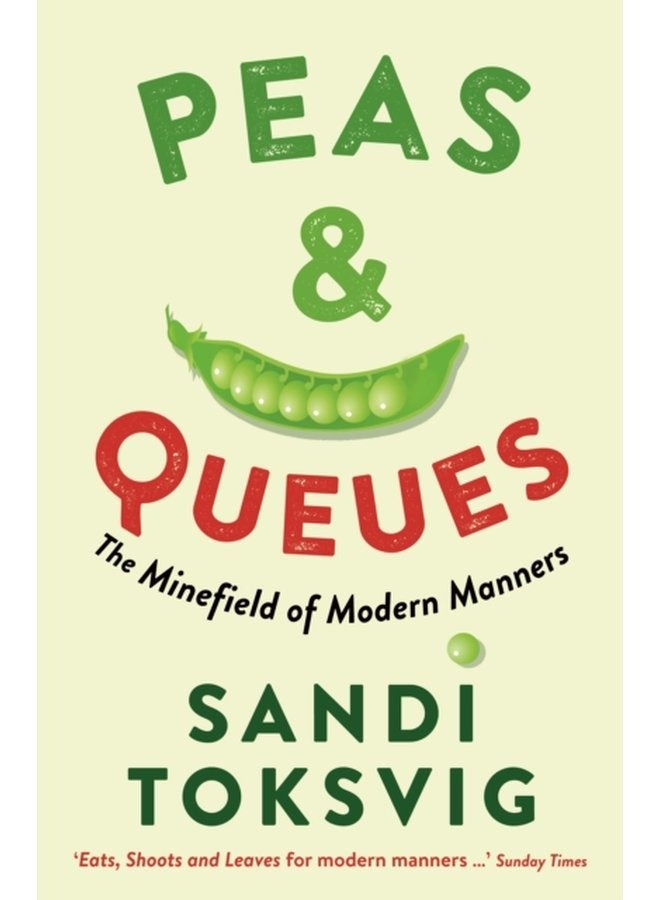 Peas Queues The Minefield of Modern Manners - Paperback