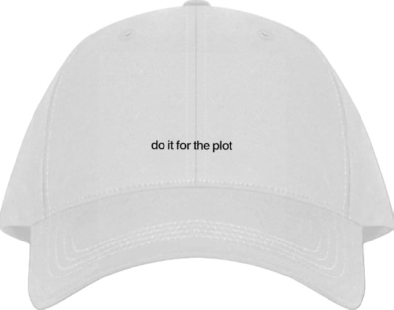 do it for the plot Plain unisex baseball cap White