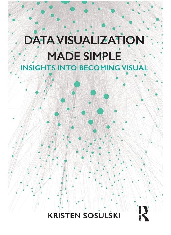 null - Data Visualization Made Simple: Insights into Becoming Visual - Image 1