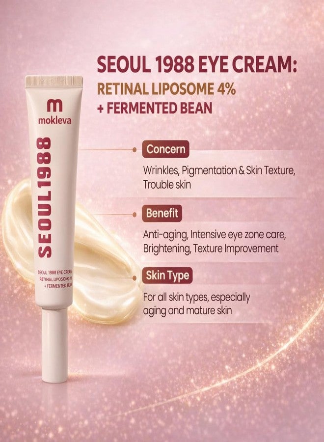 Mokleva SEOUL 1988 Eye Cream With Retinal Liposome 4% + Fermented Bean Complex, Anti-Aging Under Eye Cream For Dark Circle, Wrinkles, Fine Lines, Brightening, Firming, Hydrating Eye Care 30ml/1.01fl.oz - Image 4