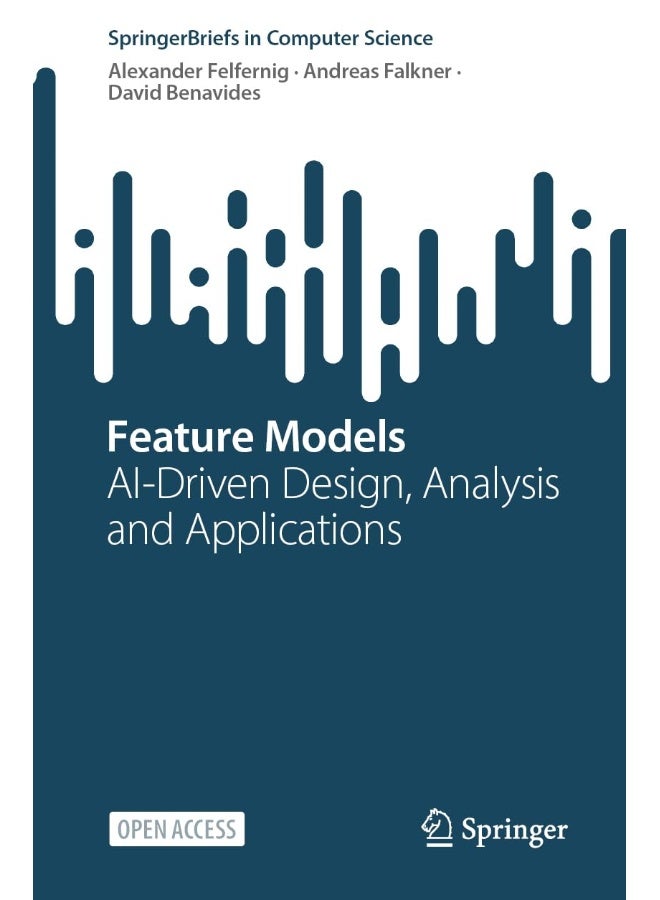 Feature Models: AI-Driven Design, Analysis and Applications
