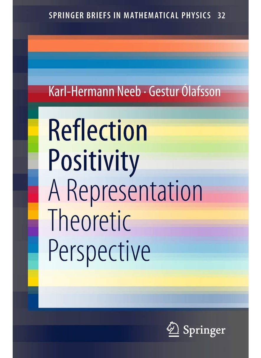 Reflection Positivity: A Representation Theoretic Perspective 
