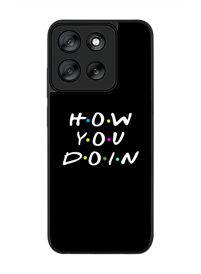 Stylizedd For Motorola Moto G56 Case,Slim fit Camera Protection, Shockproof Thin Phone cover  - How you doin - Image 1