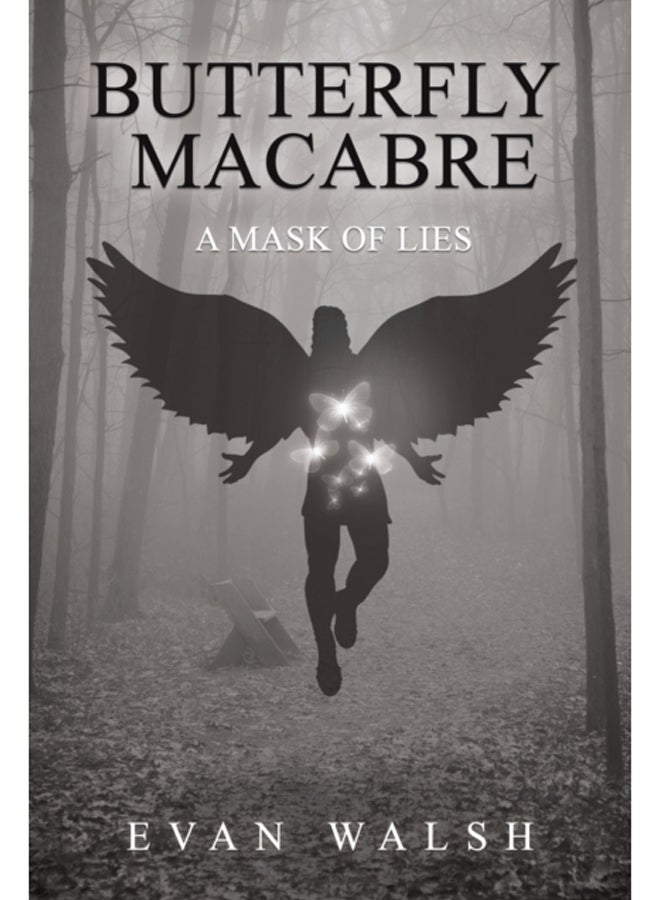 Butterfly Macabre : A Mask of Lies