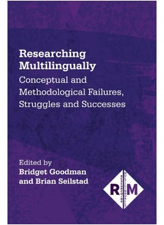 Researching Multilingually: Conceptual and Methodological Failures, Struggles  - Image 2