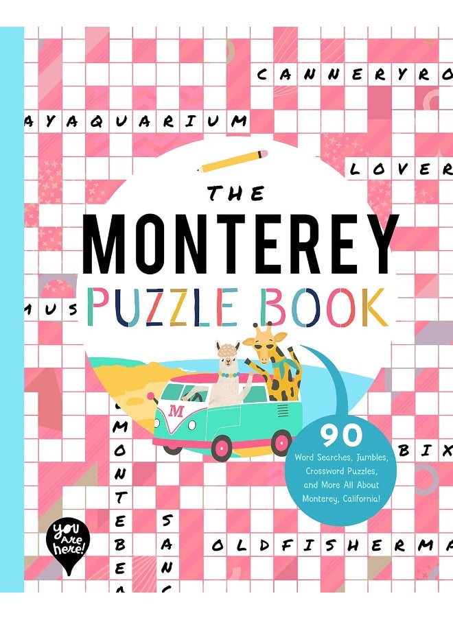 The Monterey Puzzle Book: 90 Word Searches, Jumbles, Crossword Puzzles, and More All about Monterey, California! 