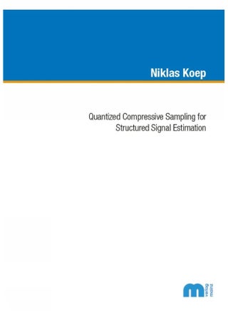 Quantized Compressive Sampling for Structured Signal Estimation - pzsku/Z1D78D8C6BEC4D787F794Z/45/_/1742894516/8916b6f4-e6dd-4fb8-a961-0d71741e009d
