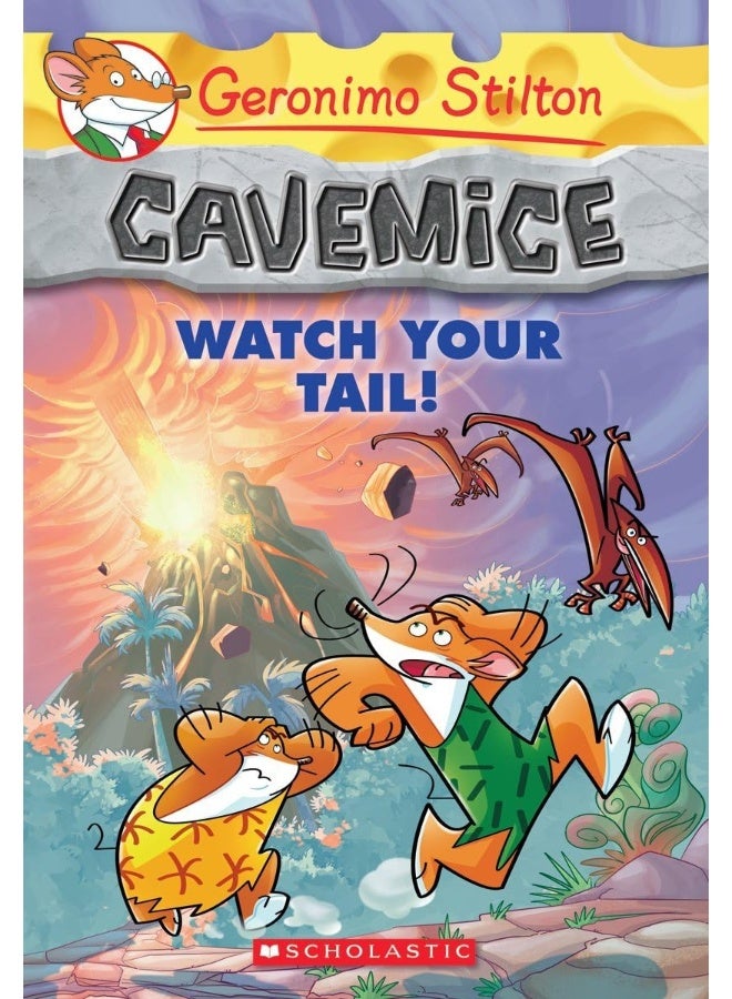 Watch Your Tail! (Geronimo Stilton Cavemice #2), Volume 2