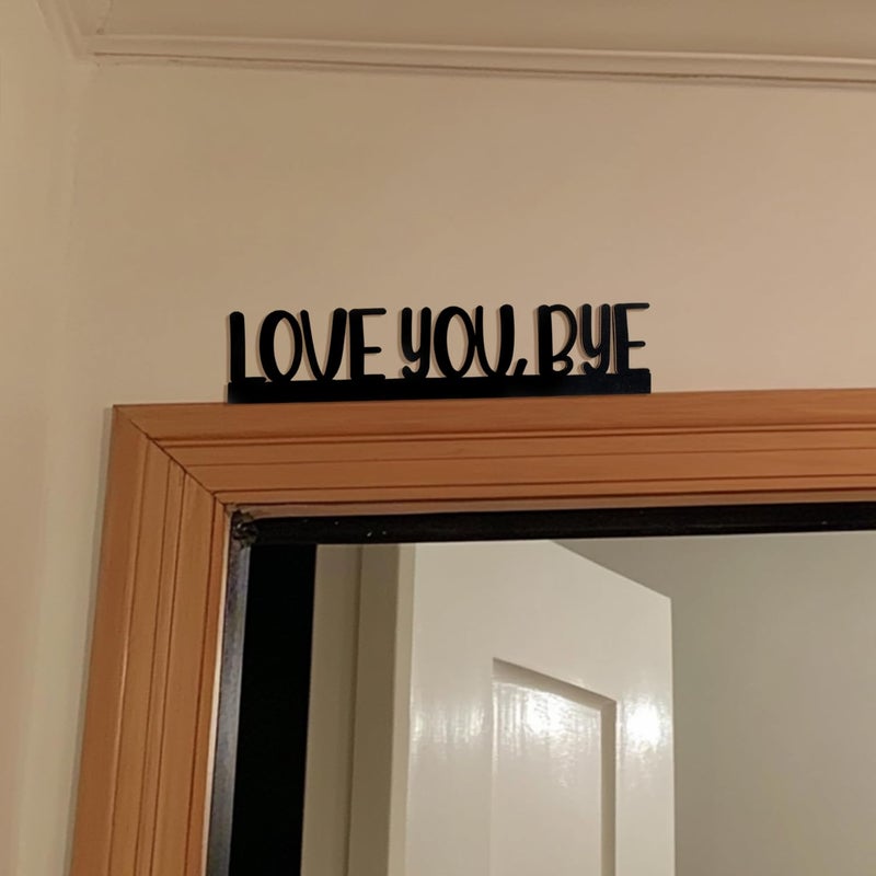 Longan Craft Love You Bye Sign Above Door Wooden Door Topper Decoration, Love You Bye Sign for Door Frame Corner Wall DÃ©cor Home Art Gift, Hallway Entryway Decorations Express Warm and Loves(Black Letters) - Image 5