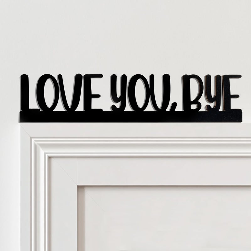 Longan Craft Love You Bye Sign Above Door Wooden Door Topper Decoration, Love You Bye Sign for Door Frame Corner Wall DÃ©cor Home Art Gift, Hallway Entryway Decorations Express Warm and Loves(Black Letters) - Image 1