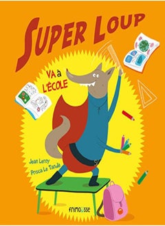 Super loup va a l'école 