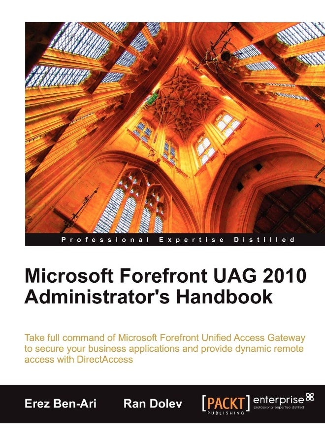 Microsoft Forefront Uag 2010 Administrator's Handbook 