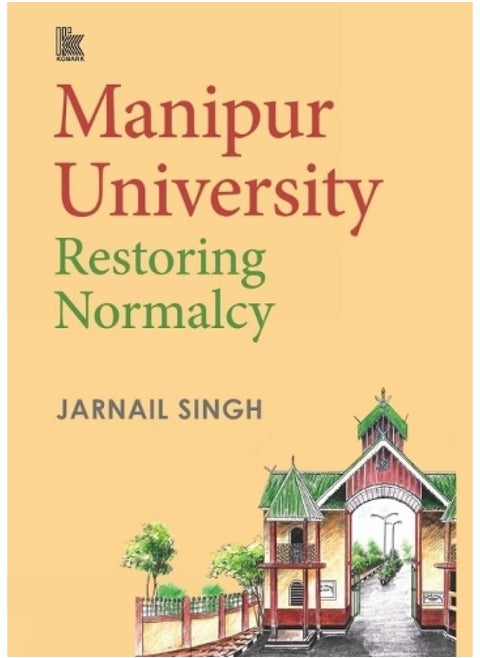 Manipur University: Restoring Normalcy