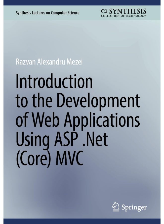 Introduction to the Development of Web Applications Using ASP .Net (Core) MVC