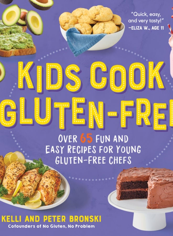 Kids Cook Gluten-Free : Over 65 Fun and Easy Recipes for Young Gluten-Free Chefs