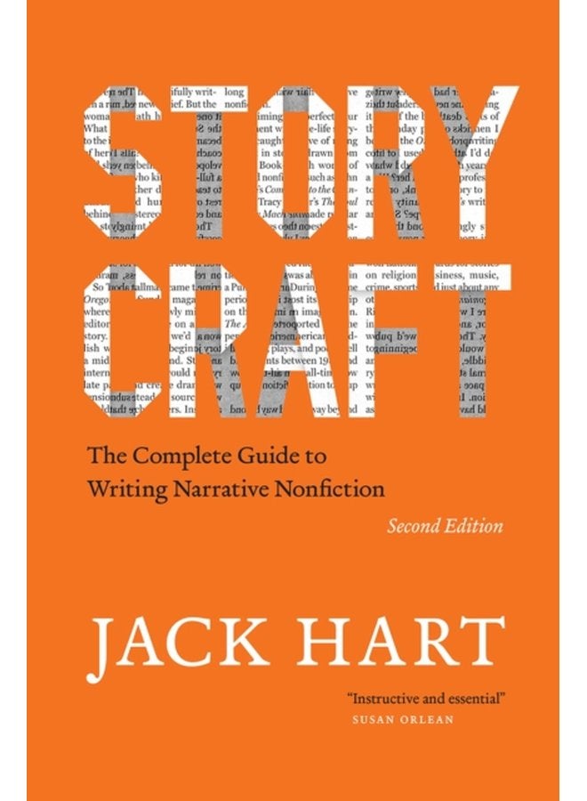 Storycraft Second Edition The Complete Guide to Writing Narrative Nonfiction - Paperback