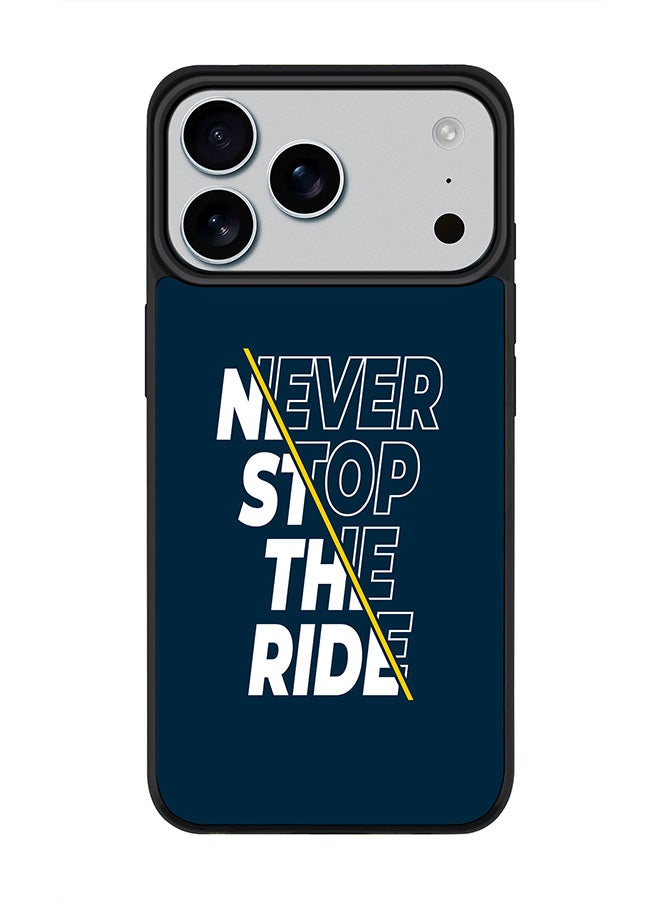 Stylizedd iPhone 17 Pro Max Case, [Compatible with MagSafe] Slim Magnetic cover Phone Case iPhone 17 Pro Max -Never stop the ride - Image 1