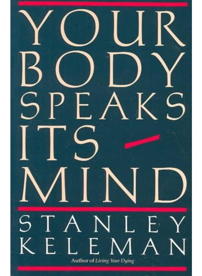 Your Body Speaks Its Mind 
