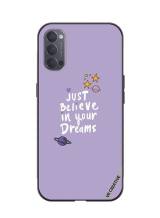 Protective Case Cover For Oppo Reno4 Just Believe In Your Dreams Design Multicolour - pzsku/Z1D9C92EF6D750F71F2C8Z/45/_/1684135784/a540b609-38e0-4e8f-92c7-144b69917879