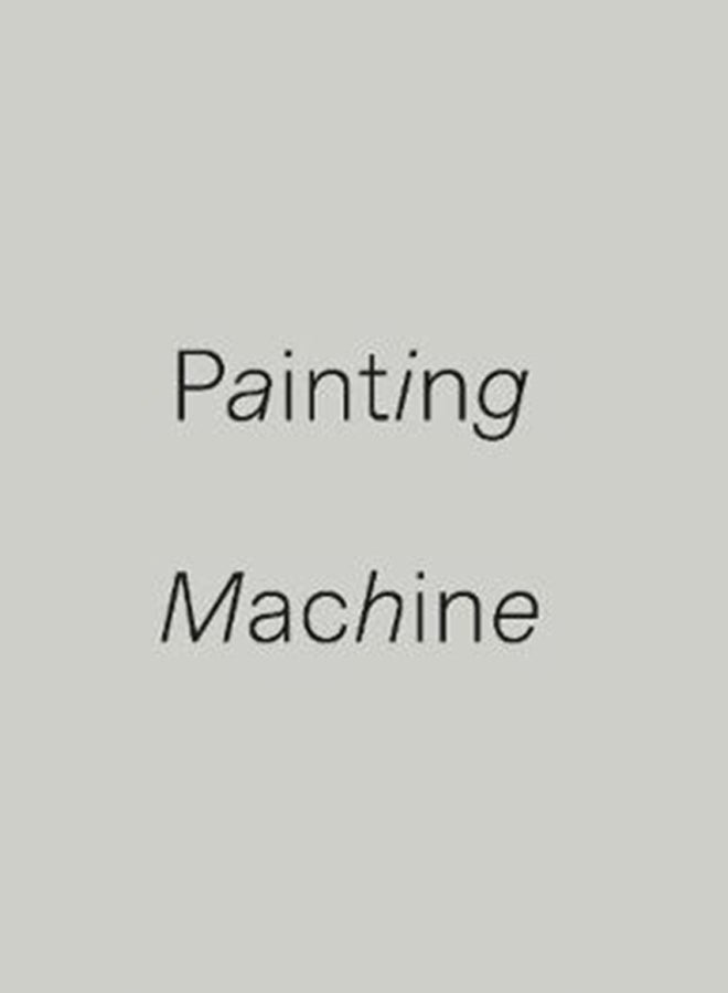 Painting Machine : Guy Shoham 