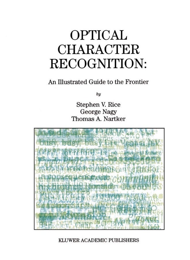 Optical Character Recognition: An Illustrated Guide to the Frontier 