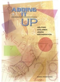 Adding It Up: Helping Children Learn Mathematics 