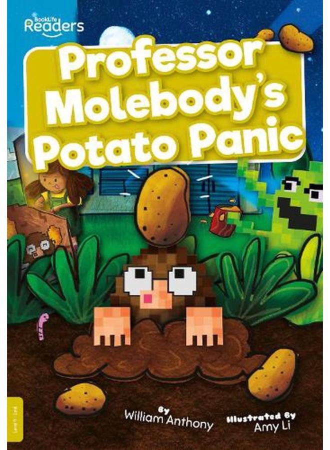 Professor Molebody`s Potato Panic BookLife Readers - Level 09 - Gold Ed 1