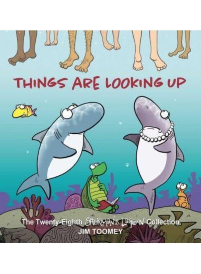 Things Are Looking Up : The Twenty-Eighth Sherman's Lagoon Collection : 28 