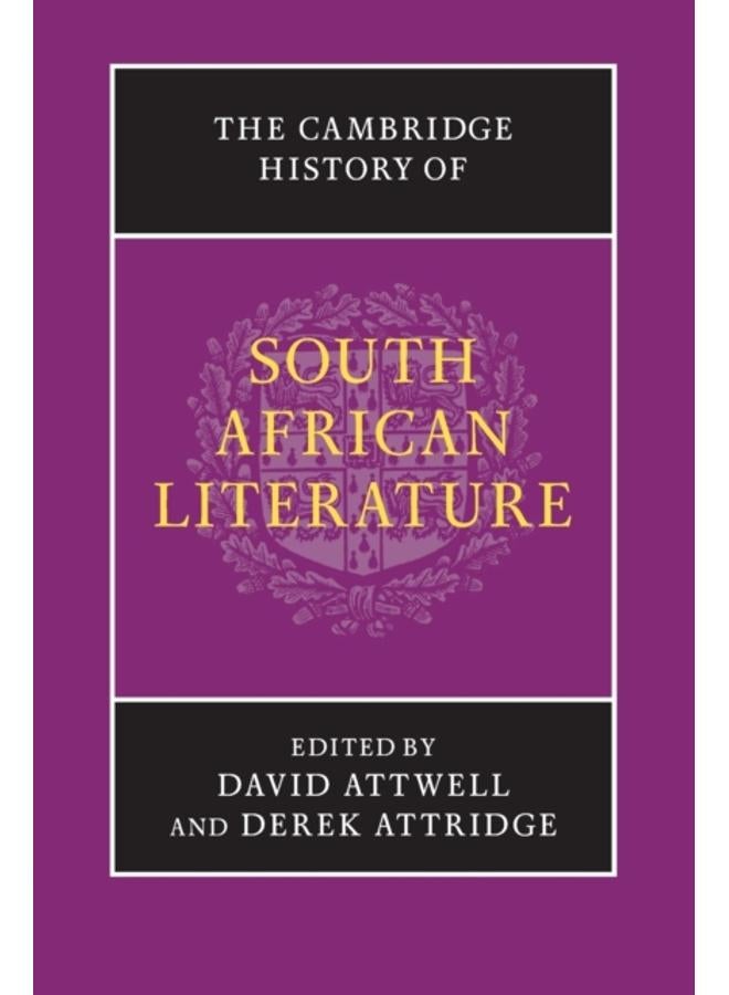 The Cambridge History of South African Literature 