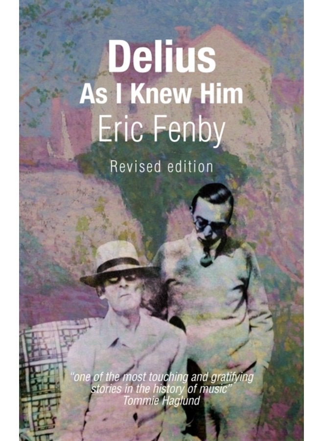 Delius As I Knew Him - Paperback