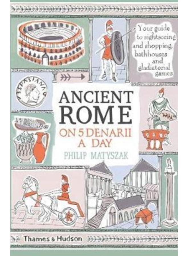 Ancient Rome on Five Denarii a Day 