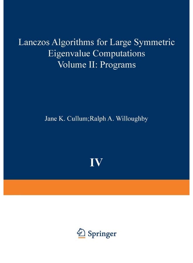 Lanczos Algorithms for Large Symmetric Eigenvalue Computations Vol. II Programs