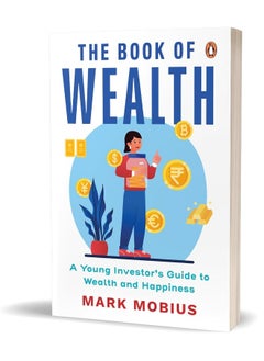 The Book of Wealth: A Young Investor's Guide to Wealth and Happiness 
