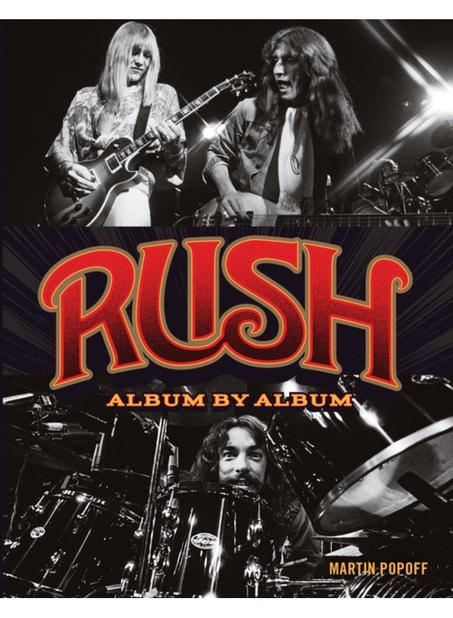 Rush Album by Album - Hardback