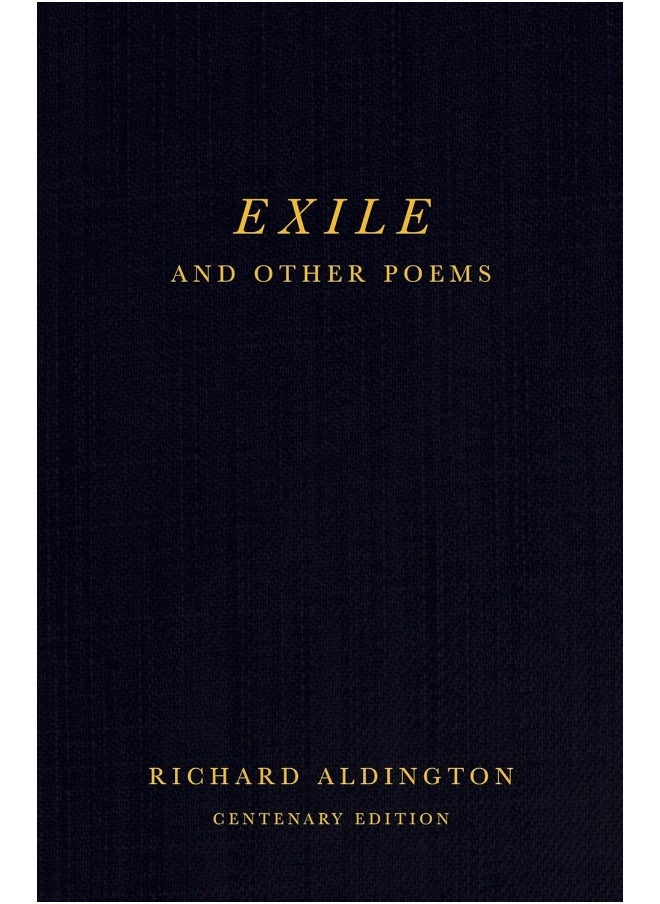 Exile and Other Poems: Centenary Edition 