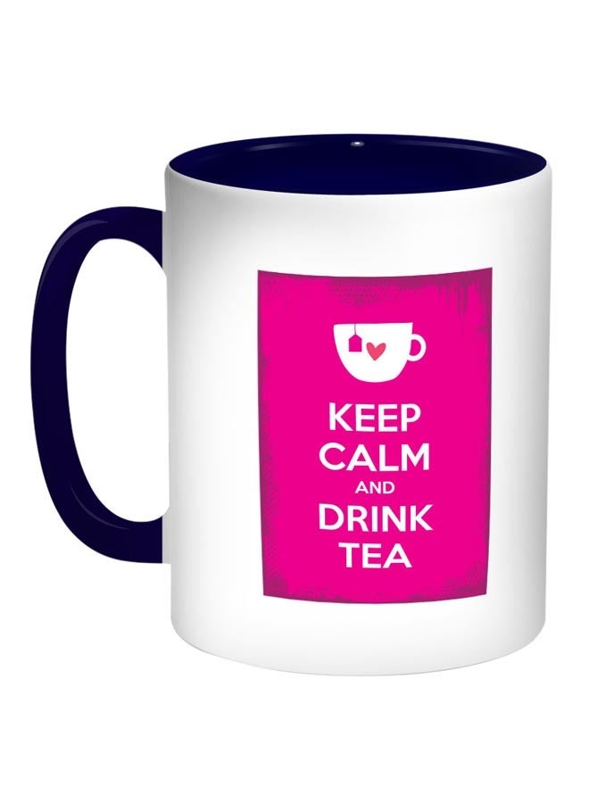 Keep Calm And Drink Tea Printed Coffee Mug Pink/White/Blue 11ounce