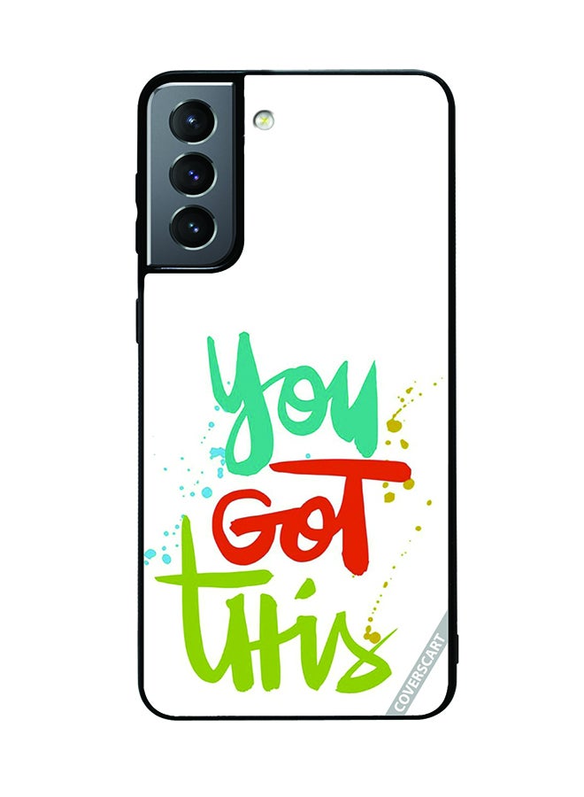 Protective Case Cover For Samsung Galaxy S21 FE 5G You Got This Design Multicolour