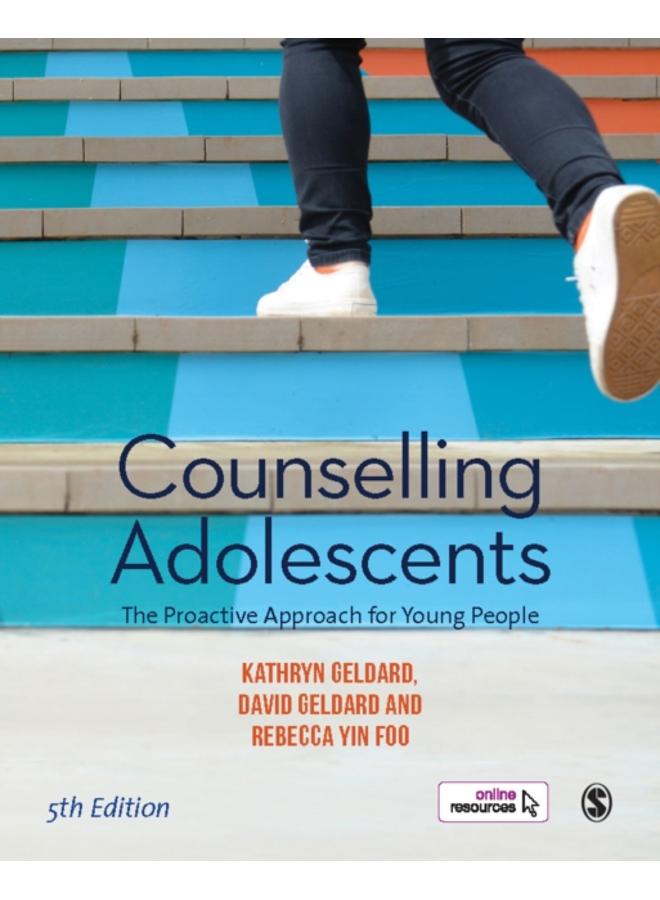 Counselling Adolescents : The Proactive Approach for Young People