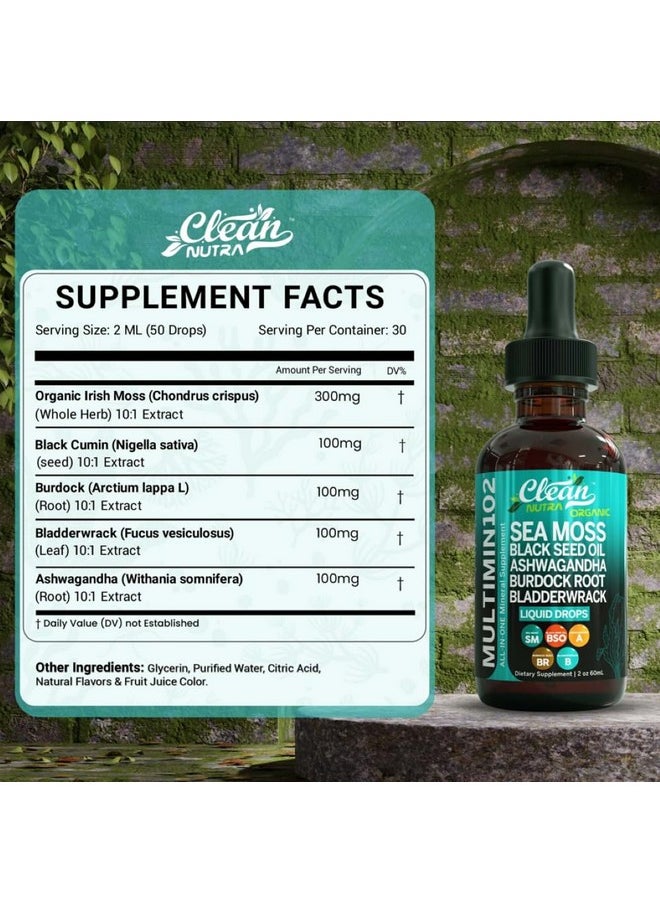 Clean Nutraceuticals - Clean Nutraceuticals Sea Moss Liquid Drops Supplement with Black Seed Oil Ashwagandha Burdock Root & Bladderwrack - Multimineral Organic Non-GMO Vegan for Gut Heath Skin Immune Support Hair - Image 1
