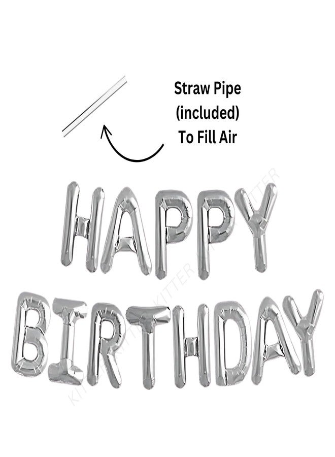 KITTER Silver Happy Birthday Foil Balloon Set For Boys Girls Birthday Party Decoration Items (Pack Of 13 Capital Letters) | Birthday Decor for Kids Boys Girls & Adults, Chrome Colour Foil Balloons - Image 2