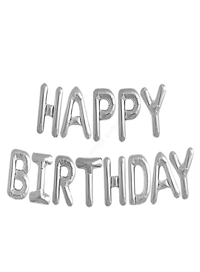 KITTER Silver Happy Birthday Foil Balloon Set For Boys Girls Birthday Party Decoration Items (Pack Of 13 Capital Letters) | Birthday Decor for Kids Boys Girls & Adults, Chrome Colour Foil Balloons - Image 1